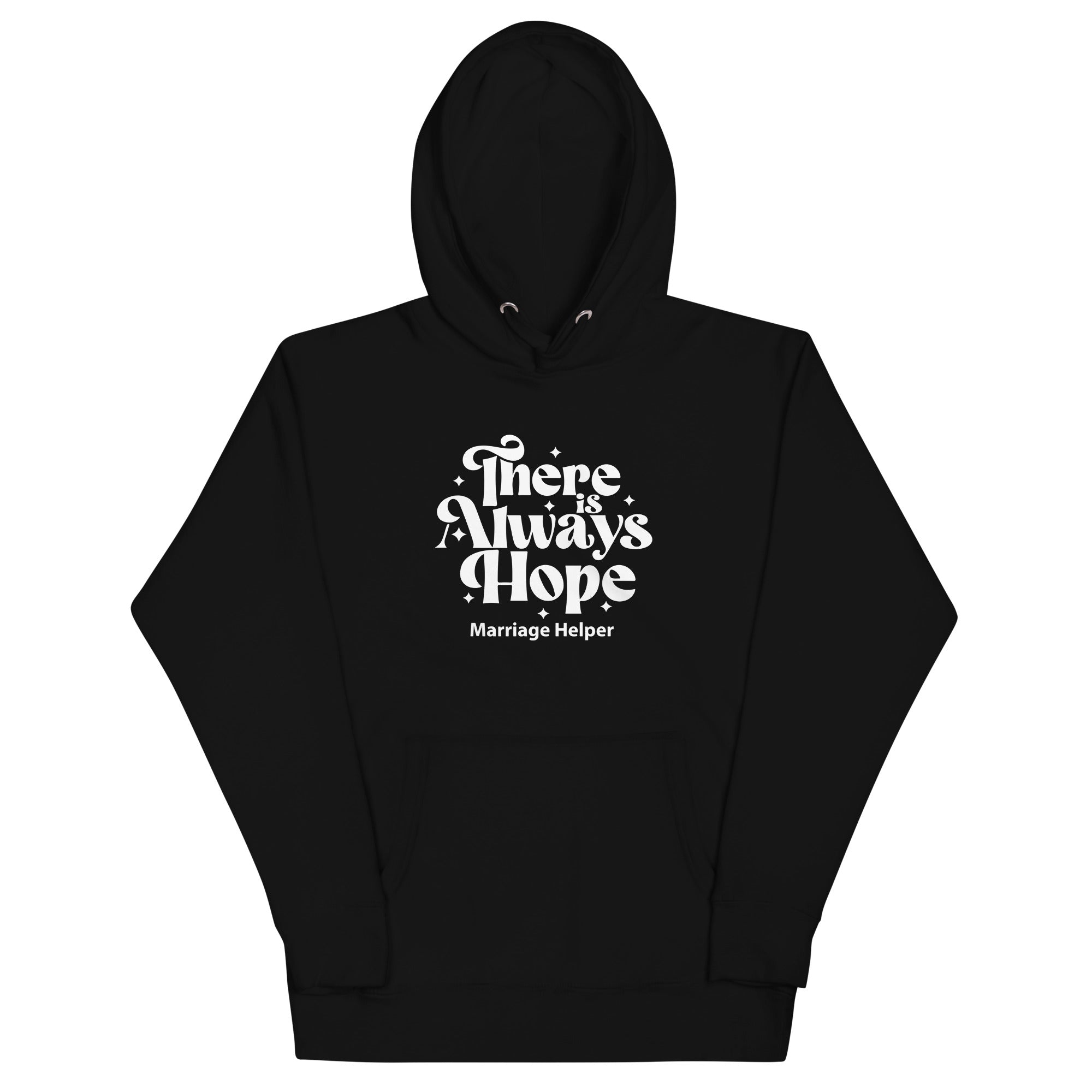 There is Always Hope Hoodie